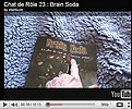 Chat de Rle 23 : Brain Soda
