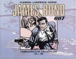 James Bond - intgrale tome 1 - L homme au pistolet d or - Tuer n est pas jouer (d. 1988)