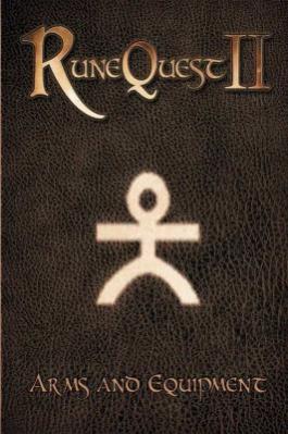 RuneQuest II: Arms and Equipment