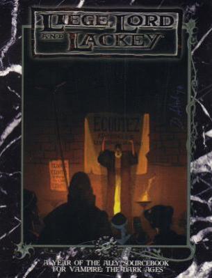 Liege, Lord and Lackey