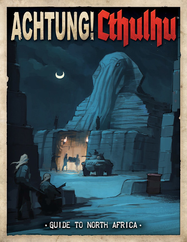 Achtung! Cthulhu - Guide to North Africa