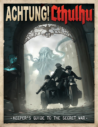 Achtung! Cthulhu - Keeper's Guide to the Secret War