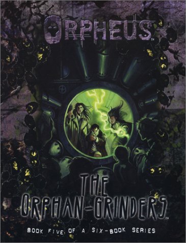 The Orphan-Grinders