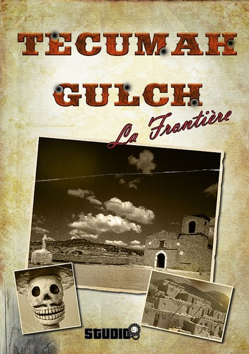 Tecumah Gulch : La Frontire